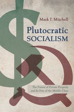 portada Plutocratic Socialism (en Inglés)