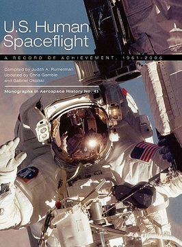 portada u.s. human spaceflight: a record of achievement, 1961-2006. monograph in aerospace history no. 41, 2007. (nasa sp-2007-4541) (en Inglés)