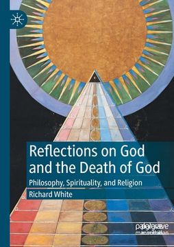 portada Reflections on God and the Death of God: Philosophy, Spirituality, and Religion 