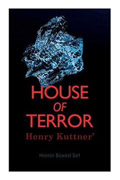 portada House of Terror: Henry Kuttner' Horror Boxed Set: Macabre Classics by Henry Kuttner: I, the Vampire, The Salem Horror, Chameleon Man (en Inglés)