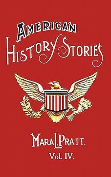 portada american history stories, volume iv - with original illustrations (in English)