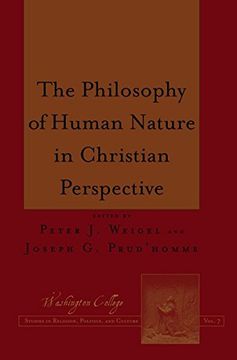 portada The Philosophy of Human Nature in Christian Perspective (Washington College Studies in Religion, Politics, and Culture) 