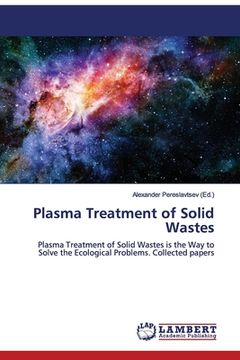 portada Plasma Treatment of Solid Wastes (en Inglés)