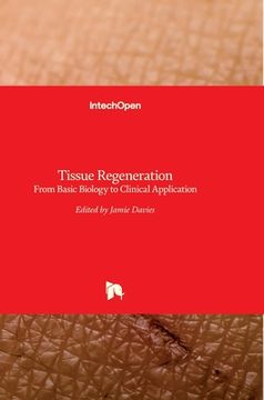 portada Tissue Regeneration: From Basic Biology to Clinical Application (in English)