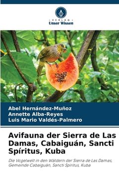 portada Avifauna der Sierra de Las Damas, Cabaiguán, Sancti Spíritus, Kuba (en Alemán)