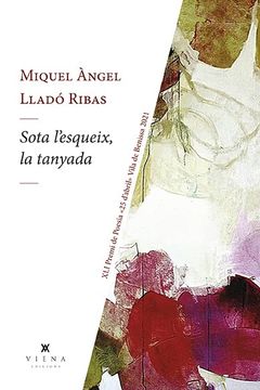 portada Sota L'Esqueix, la Tanyada: 256 (Poesía) (in Catalá)