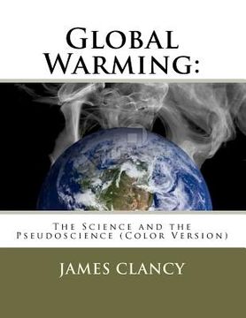portada global warming: the science and the pseudoscience (color version) (en Inglés)