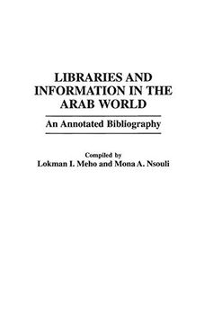 portada Libraries and Information in the Arab World: An Annotated Bibliography (en Inglés)