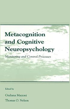 portada Metacognition and Cognitive Neuropsychology: Monitoring and Control Processes (en Inglés)
