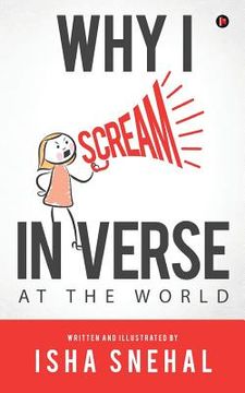 portada Why I Scream in Verse: At the World (en Inglés)