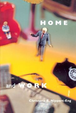 portada Home and Work: Negotiating Boundaries Through Everyday Life 