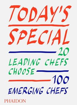 portada Today'S Special: 20 Leading Chefs Choose 100 Emerging Chefs (en Inglés)