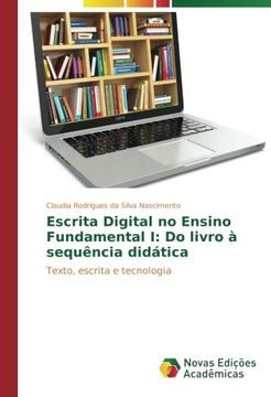 portada Escrita Digital no Ensino Fundamental I: Do livro à sequência didática: Texto, escrita e tecnologia (Portuguese Edition)