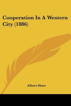 portada cooperation in a western city (1886) (en Inglés)