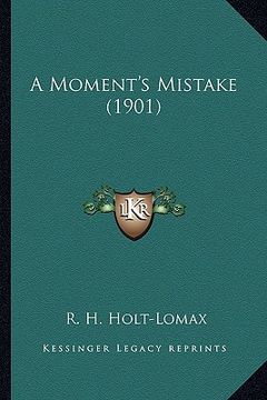 portada a moment's mistake (1901) (en Inglés)