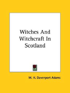 portada witches and witchcraft in scotland (en Inglés)