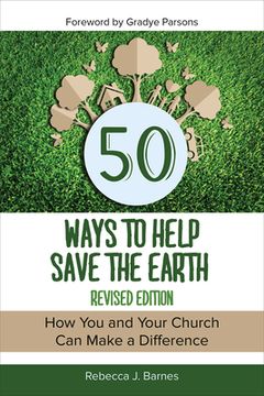 portada 50 Ways to Help Save the Earth, Revised Edition (en Inglés)