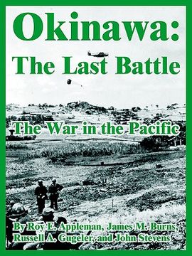 portada okinawa: the last battle (the war in the pacific) (en Inglés)