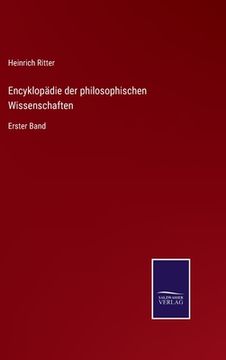 portada Encyklopädie der philosophischen Wissenschaften: Erster Band (en Alemán)