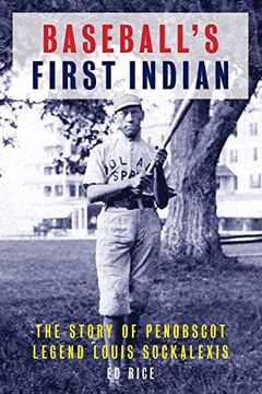 portada Baseball's First Indian: The Story of Penobscot Legend Louis Sockalexis (en Inglés)