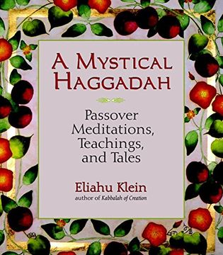portada A Mystical Haggadah, a: Passover Meditations, Teachings, and Tales (en Inglés)