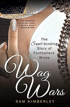 portada Wag Wars: The Spell-Binding Story of Footballers'Wives: The Glamorous Story of Footballers'Wives: (en Inglés)