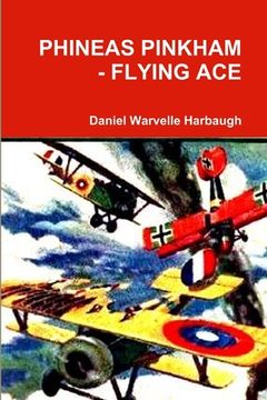 portada Phineas Pinkham - Flying Ace (in English)