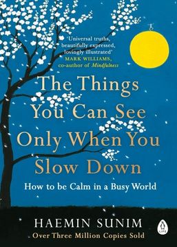 portada The Things you can see Only When you Slow Down: How to be Calm in a Busy World (en Inglés)