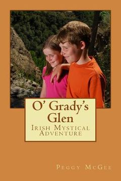 portada O' Grady's Glen: A Mystical Netherworld Adventure (in English)