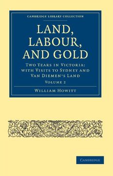 portada Land, Labour, and Gold 2 Volume Set: Land, Labour, and Gold - Volume 2 (Cambridge Library Collection - History of Oceania) 