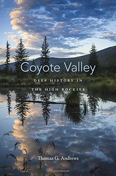 portada Coyote Valley: Deep History in the High Rockies (en Inglés)