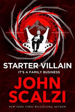 portada Starter Villain: A Turbo-Charged Tale of Supervillains, Minions and a Hidden Volcano Lair.