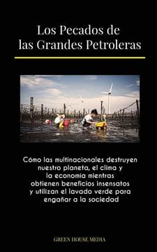 portada Los Pecados de las Grandes Petroleras (in Spanish)