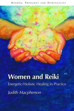 portada Women and Reiki: Energetic/Holistic Healing in Practice (in English)