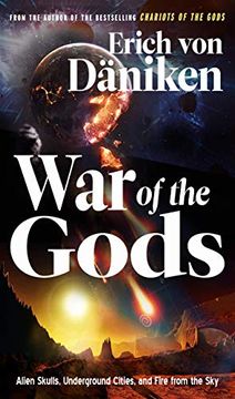 portada War of the Gods: Alien Skulls, Underground Cities, and Fire From the sky (en Inglés)