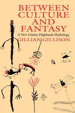 portada Between Culture and Fantasy: A new Guinea Highlands Mythology (en Inglés)