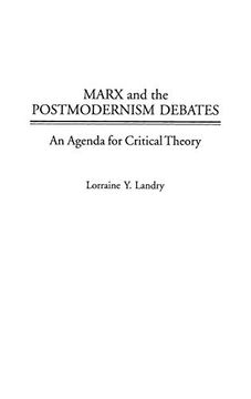 portada Marx and the Postmodernism Debates: An Agenda for Critical Theory (en Inglés)