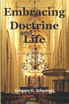 portada Embracing Doctrine and Life: Simon Oomius in the Context of Further Reformation Orthodoxy