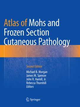 portada Atlas of Mohs and Frozen Section Cutaneous Pathology (in English)