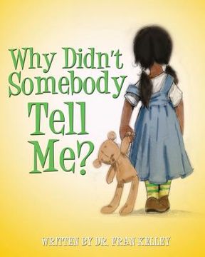 portada Why Didn't Somebody Tell Me (in English)
