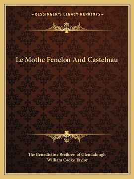 portada Le Mothe Fenelon And Castelnau (in French)