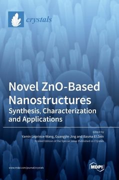 portada Novel ZnO-Based Nanostructures: Synthesis, Characterization and Applications (en Inglés)