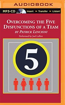 portada Overcoming the Five Dysfunctions of a Team: A Field Guide for Leaders, Managers, and Facilitators