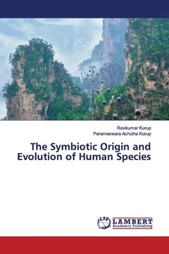 portada The Symbiotic Origin and Evolution of Human Species (en Inglés)