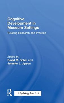 portada Cognitive Development in Museum Settings: Relating Research and Practice (en Inglés)