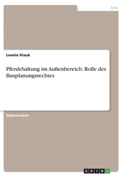 portada Pferdehaltung im Außenbereich. Rolle des Bauplanungsrechtes (in German)