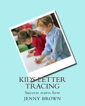 portada Kids letter tracing: Success starts here (in English)