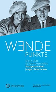 portada Wendepunkte Erika und Klaus Mann-Preis (en Alemán)
