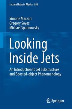 portada Looking Inside Jets: An Introduction to Jet Substructure and Boosted-Object Phenomenology (en Inglés)