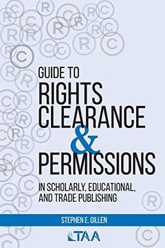 portada Guide to Rights Clearance & Permissions in Scholarly, Educational, and Trade Publishing (in English)